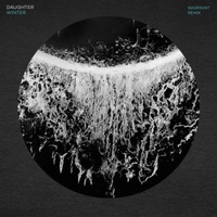 Daughter / Warpaint - Winter / Feeling Alright (Vinyl EP)