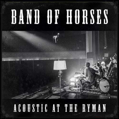 Band Of Horses ‎– Acoustic At The Ryman (Vinyl LP)