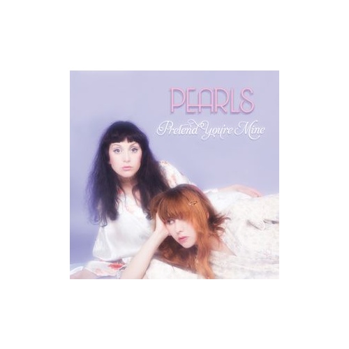 Pearls - Pretend You're Mine (Vinyl LP)