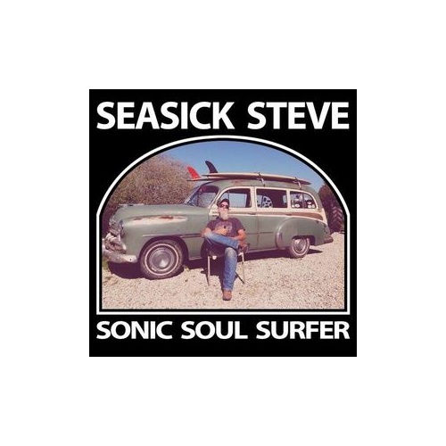 Seasick Steve - Sonic Soul Surfer (Vinyl LP)