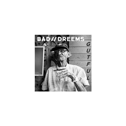 BAD//DREEMS - GUTFUL (Vinyl LP)