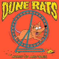 Dune Rats  - Hurry Up & Wait (Vinyl LP)