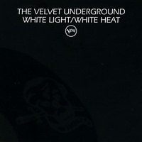 The Velvet Underground - White Light / White Heat (Vinyl LP)
