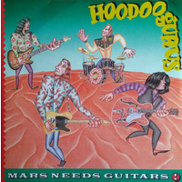 Hoodoo Gurus ‎– Mars Needs Guitars! (Vinyl LP)