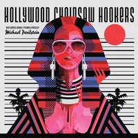 Michael Perilstein - Hollywood Chainsaw Hookers (Original Motion Picture Score (And Then Some)) (Vinyl LP)