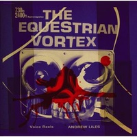 Andrew Liles - The Equestrian Vortex (Vinyl EP)