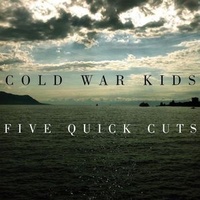 Cold War Kids - Five Quick Cuts (Vinyl EP)