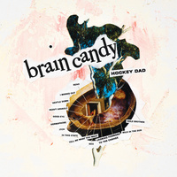Hockey Dad ‎– Brain Candy (Vinyl LP)