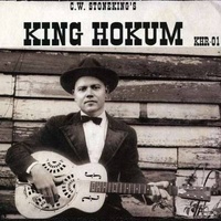 C.W. Stoneking - King Hokum (Vinyl LP)