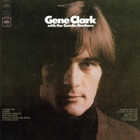 Gene Clark With The Gosdin Brothers - Gene Clark With The Gosdin Brothers (Vinyl LP)