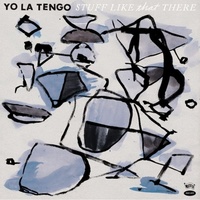 Yo La Tengo - Stuff Like That There (Vinyl LP)
