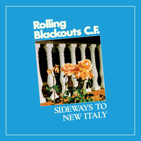 Rolling Blackouts Coastal Fever ‎– Sideways To New Italy (Vinyl LP)