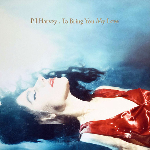 PJ Harvey ‎– To Bring You My Love (Vinyl LP)