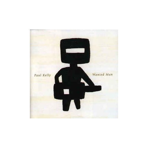 Paul Kelly ‎– Wanted Man (Vinyl LP)