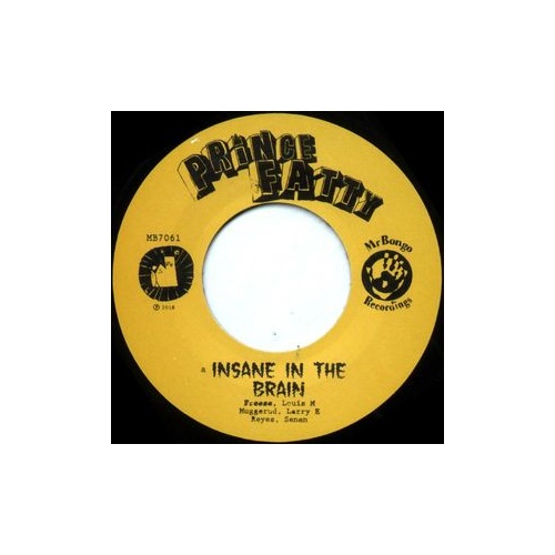 Prince Fatty - Insane In The Brain (Vinyl 7")