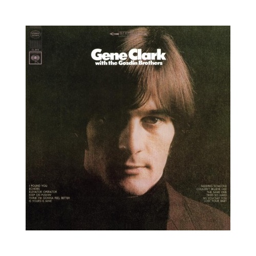 Gene Clark With The Gosdin Brothers - Gene Clark With The Gosdin Brothers (Vinyl LP)