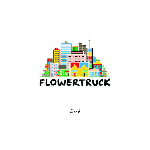 Flowertruck - Dirt EP (Vinyl 7")